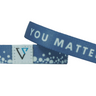 awareness band - you matter.